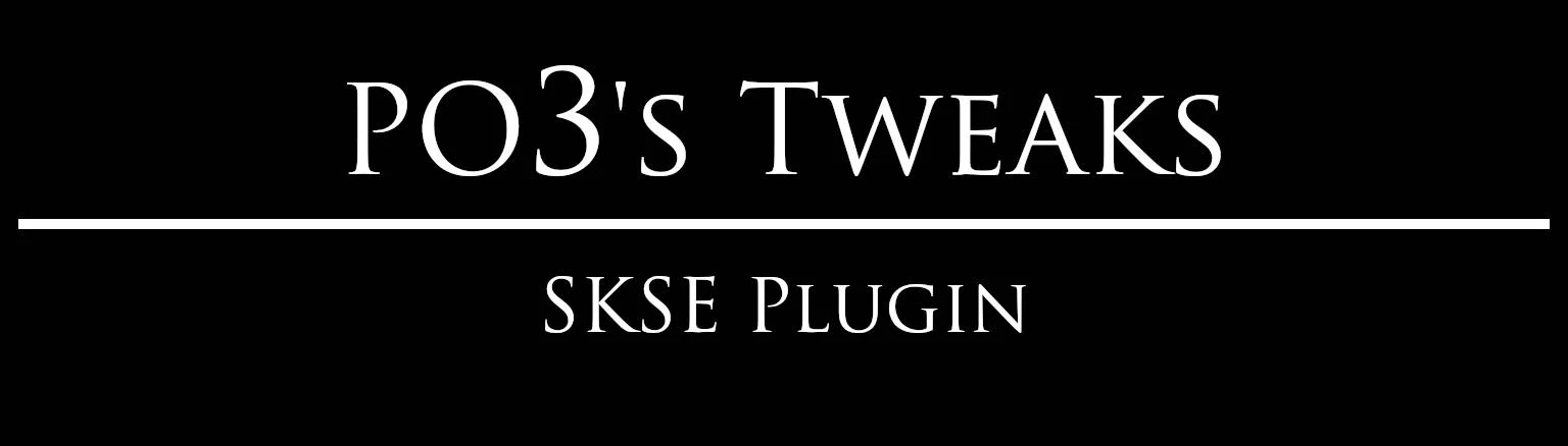 powerofthree's Tweaks mod for Skyrim Special Edition