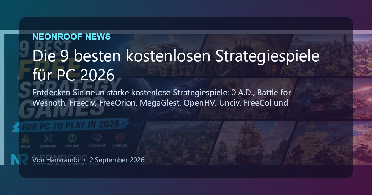 NeonRoof News social preview for Die 9 besten kostenlosen Strategiespiele für PC 2026