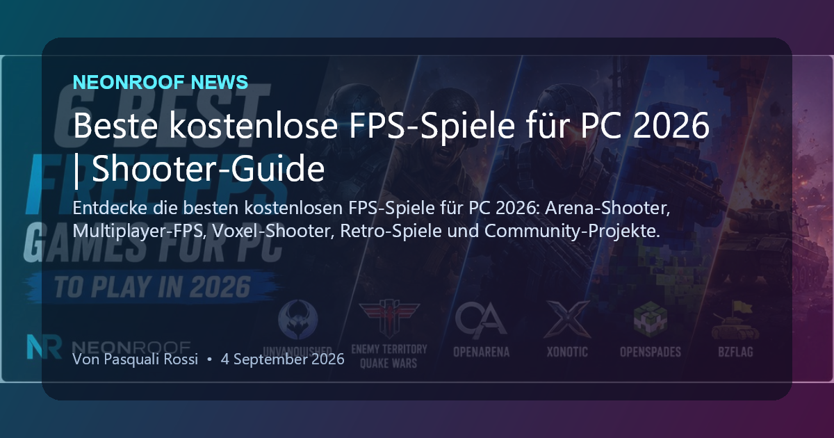 NeonRoof News social preview for Beste kostenlose FPS-Spiele für PC 2026 | Shooter-Guide