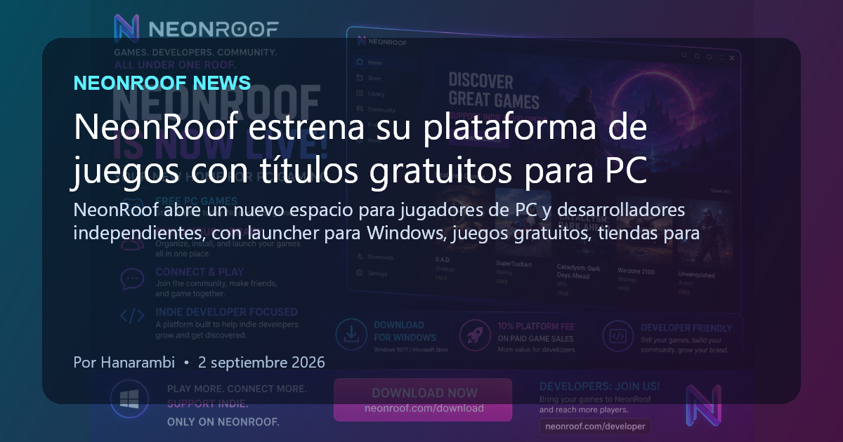 NeonRoof News social preview for NeonRoof estrena su plataforma de juegos con títulos gratuitos para PC