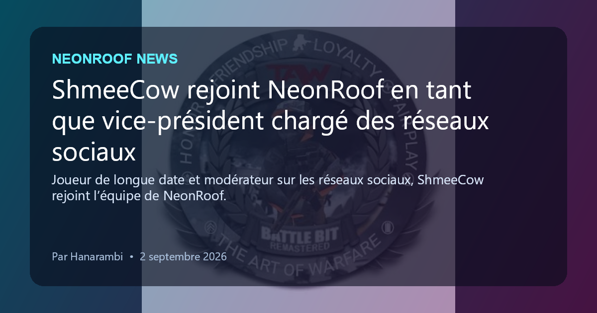 NeonRoof News social preview for ShmeeCow rejoint NeonRoof en tant que vice-président chargé des réseaux sociaux