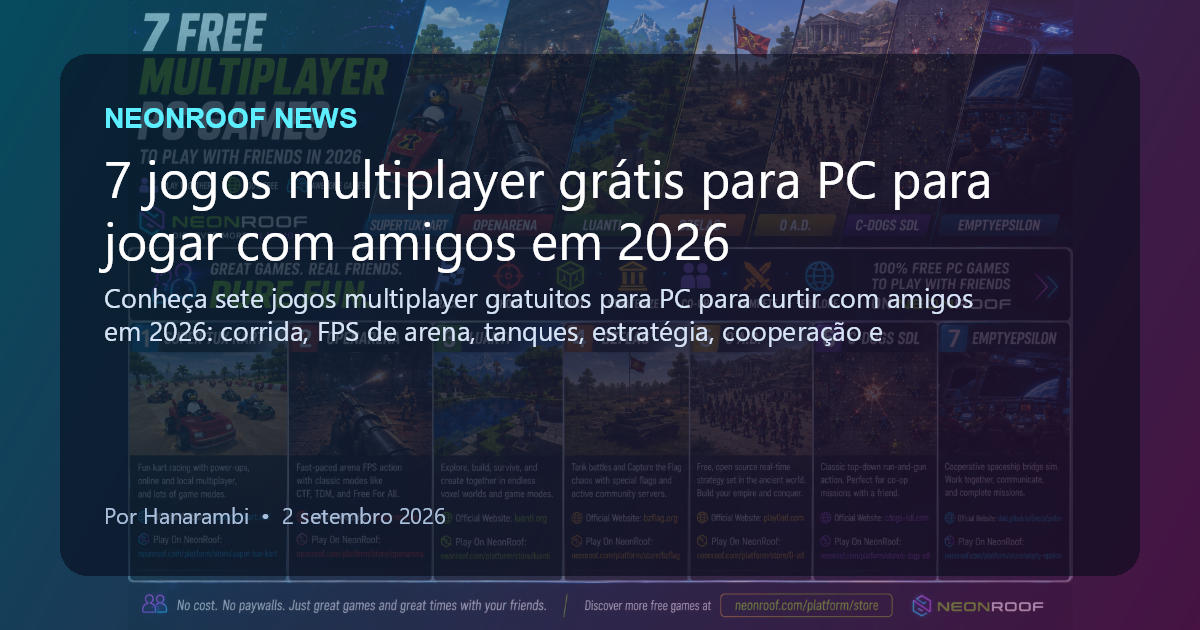 NeonRoof News social preview for 7 jogos multiplayer grátis para PC para jogar com amigos em 2026