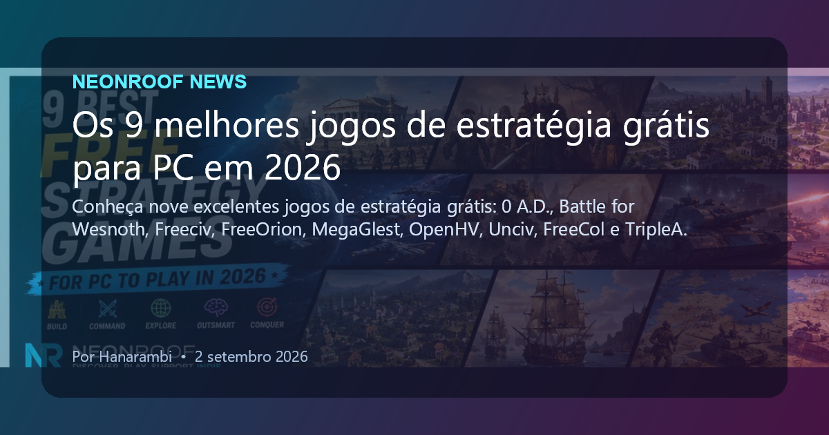 NeonRoof News social preview for Os 9 melhores jogos de estratégia grátis para PC em 2026
